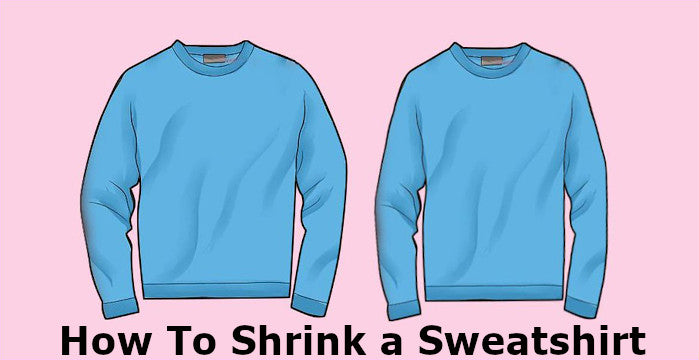 How to Shrink Cotton Sweatshirt